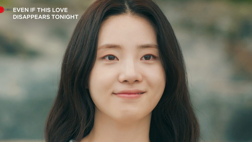 Even If This Love Disappears Tonight - Netflix